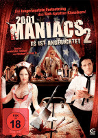 2001 Maniacs 2 – Es ist angerichtet